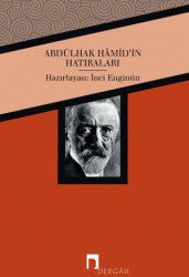 Abdülhak Hâmid'in Hatıraları - 1