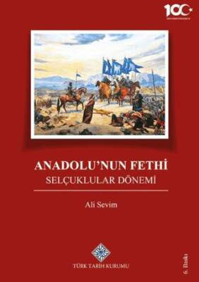 Anadolu'nun Fethi Selçuklular Dönemi - 1