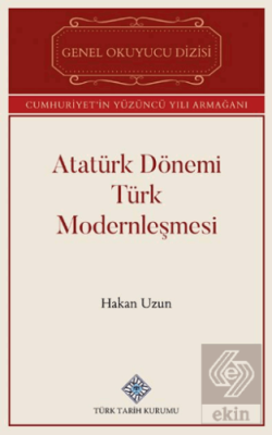 Atatürk Dönemi Türk Modernleşmesi - 1