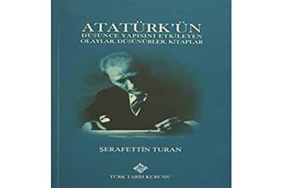 Atatürk'ün Düşünce Yapısını Etkileyen Olaylar, Düşünürler, Kitaplar - 1