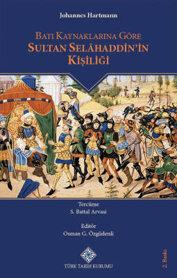 Batı Kaynaklarına Göre Sultan Selâhaddin'in Kişiliği - 1