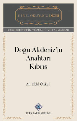 Doğu Akdeniz'in Anahtarı Kıbrıs - 1