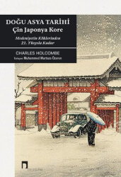 Doğu Asya Tarihi Çin, Japonya, Kore -Medeniyetin Köklerinden Yirmi
Birinci Yüzyıla Kadar- - 1