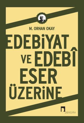 Edebiyat ve Edebî Eser Üzerine - 1