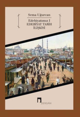 Edebiyatımız I Edebiyat Tarih İlişkisi - 1