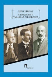 Edebiyatımız II Yazarlar, Meseleler - 1