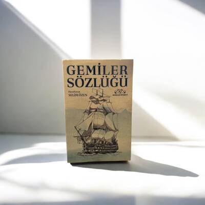 Gemiler Sözlüğü- Selim Özen - 1