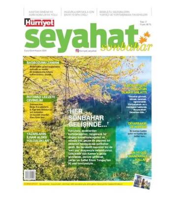 Hürriyet Seyahat Sonbahar Dergisi 2.Sayı 2024 (Eylül-Ekim-Kasım) - 1