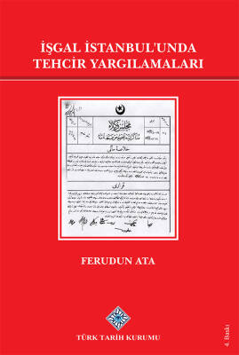 İşgal İstanbul'unda Tehcir Yargılamaları- Ferudun Ata - 1