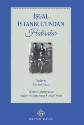 İşgal İstanbul'undan Hatıralar - 1