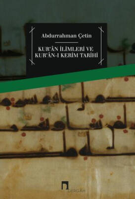 Kur'ân İlimleri ve Kur'ân-ı Kerîm Tarihi - 1
