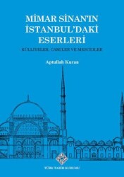 Mimar Sinan'ın İstanbul'daki Eserleri Külliyeler, Camiler ve Mescidler - 1