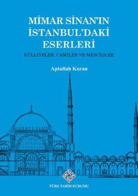 Mimar Sinan'ın İstanbul'daki Eserleri Külliyeler, Camiler ve Mescidler - 1