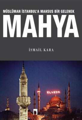 Müslüman İstanbul'a Mahsus Bir Gelenek: Mahya - 1