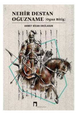 Nehir Destan Oğuzname (Oguz Bitig) - 1