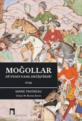 Orda: Moğollar Dünyayı Nasıl Değiştirdi? - 1