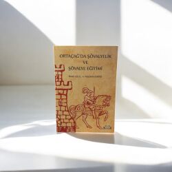 Orta Çağ' da Şövalye ve Şövalyelik eğitimi - İsmail Güleç- H. Neslihan Demiriz - 1