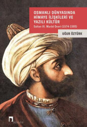 Osmanlı Dünyasında Himaye İlişkileri - 1