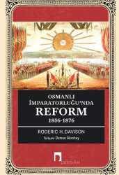 Osmanlı İmparatorluğu'nda Reform 1856-1876 - 1