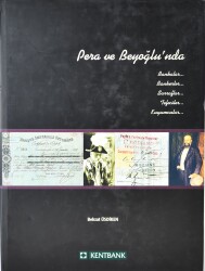 Pera ve Beyoğlu'nda Bankalar, Bankerler, Sarraflar, Tefeciler, Kuyumcular...- Behzat Üsdiken - 1