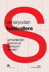 Senaryodan Festivallere - 1