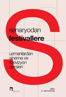 Senaryodan Festivallere - 1