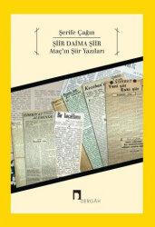 Şiir Daima Şiir Ataç'ın Şiir Yazıları - 1