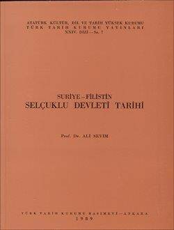 Suriye-Filistin Selçuklu Devleti Tarihi- Prof. Dr. Ali Sevim - 1