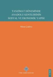 Tanzimat Döneminde Anadolu Kentlerinin Sosyal ve Ekonomik Yapısı - 1
