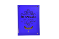 Türk Yapısı Gemiler - 1