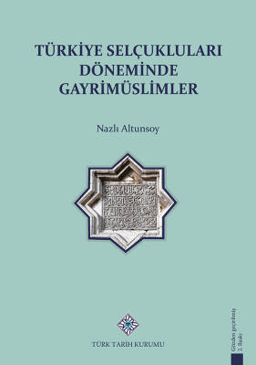 Türkiye Selçukluları Döneminde Gayrimüslimler - 1